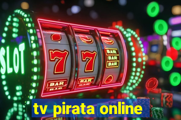 tv pirata online